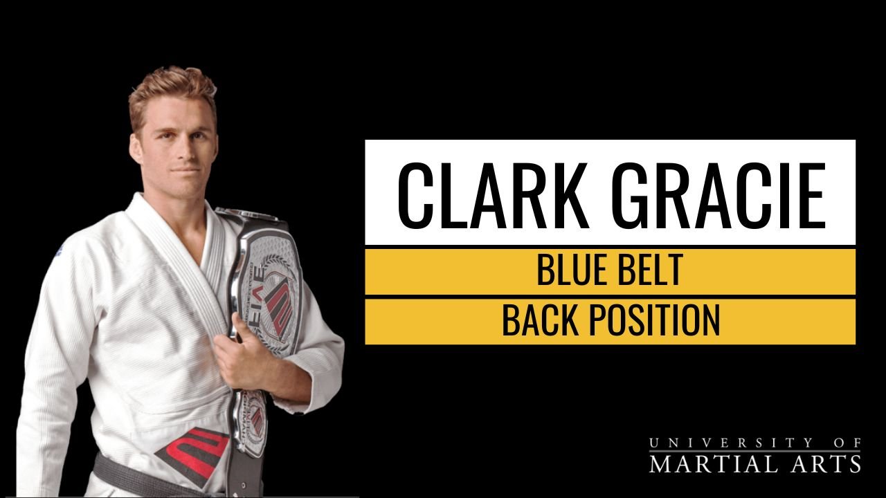Clark Gracie - Blue Blet Certification: Back Positions