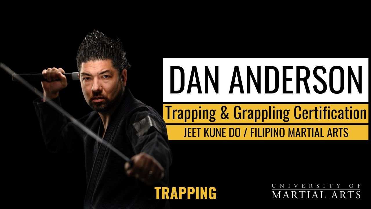Sifu Dan Anderson - Trapping & Grappling Certification: Trapping